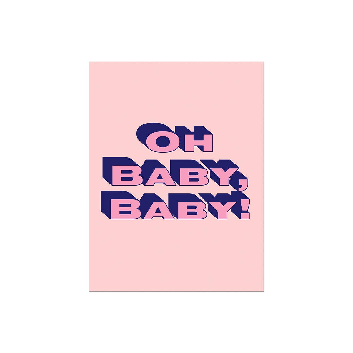 Oh Baby Baby | Greeting Card
