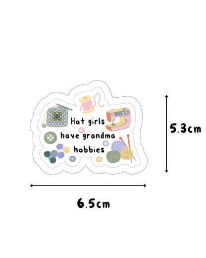 Good Grief "Hot Girls Have Grandma Hobbies" Sticker