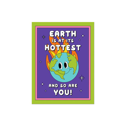 Hottest Earth | Greeting Card