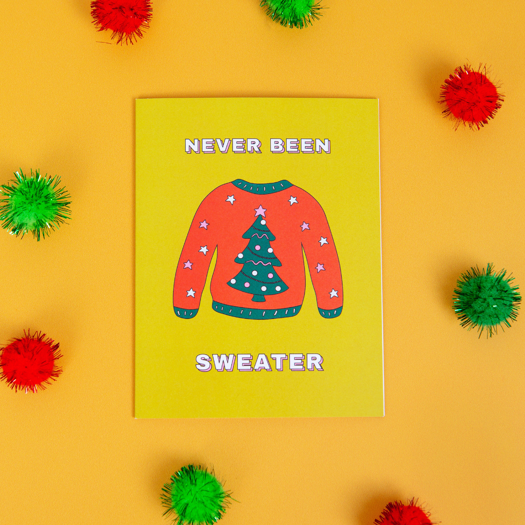 Never Been Sweater | Christmas Card