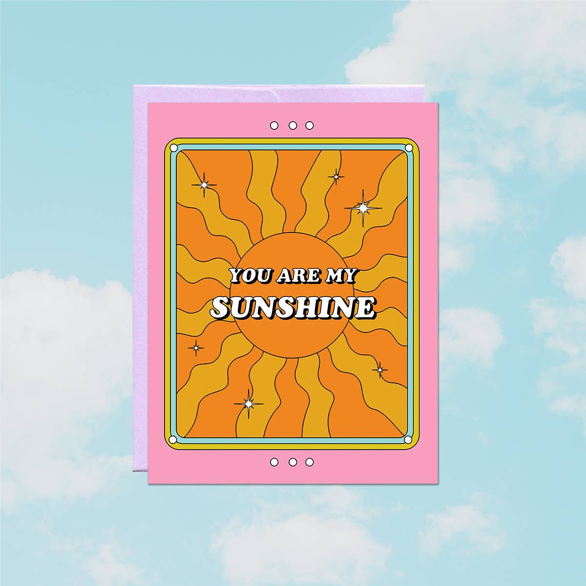 You Are My Sunshine | Greeting Card