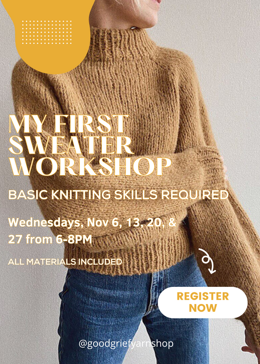 My First Sweater Workshop - Wed, Nov 6, 13, 20, & 27 from 6-8PM