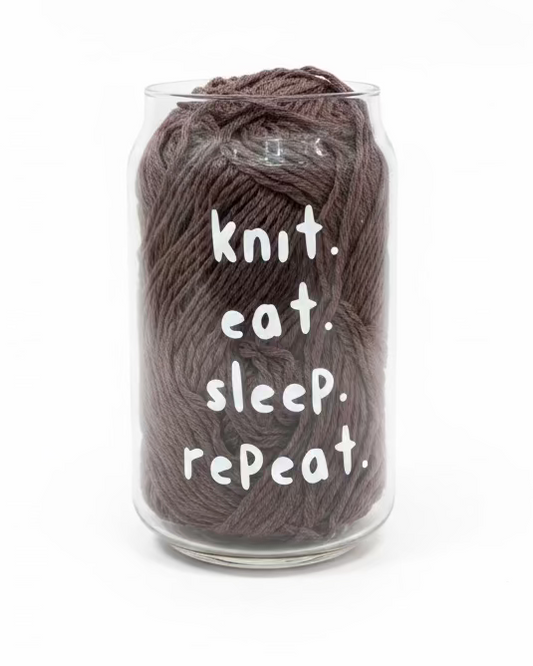 "Knit. Eat. Sleep. Repeat." 18oz Can Glass - Small Batch