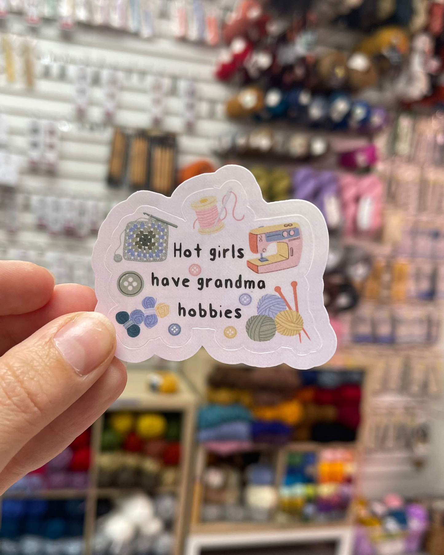 Good Grief "Hot Girls Have Grandma Hobbies" Sticker