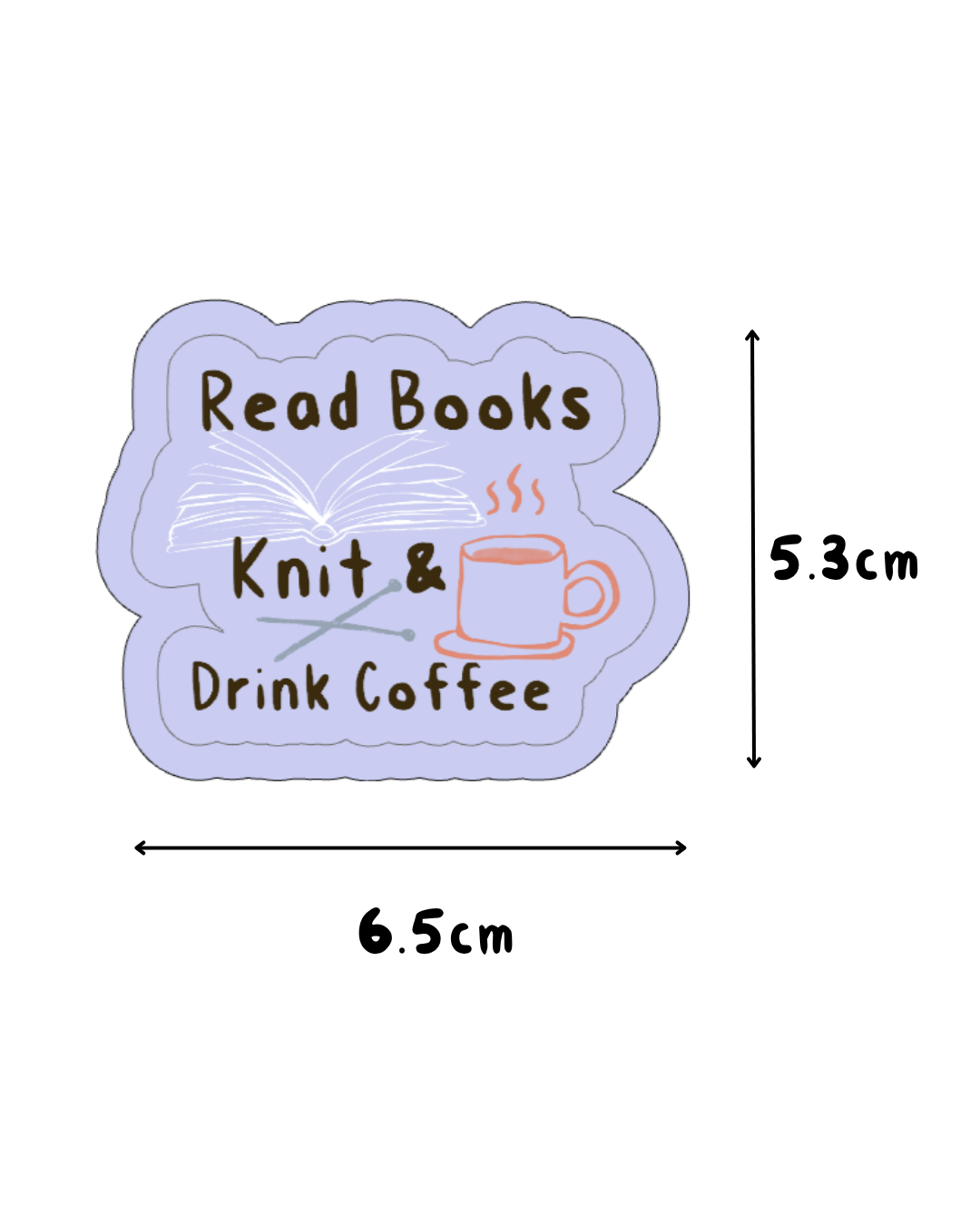 Good Grief "Read Books, Knit, & Drink Coffee" Sticker