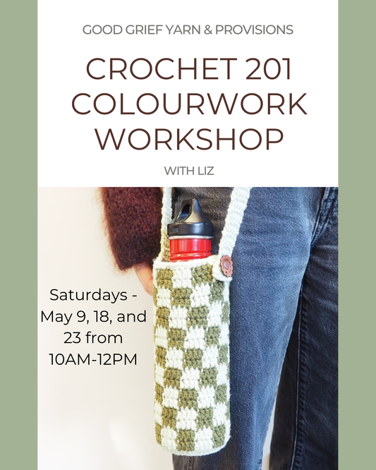 Crochet 201: Colourwork - Starting Saturday, May 9th at 10AM