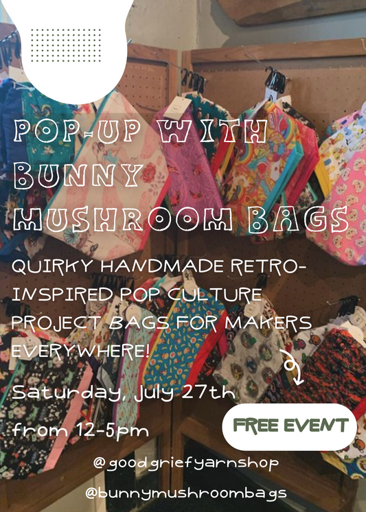 Pop-Up with Bunny Mushroom Bags - Saturday, July 27th from 12-5PM